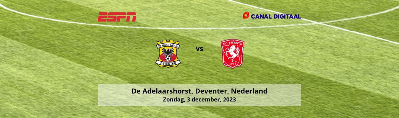 Go Ahead Eagles vs FC Twente